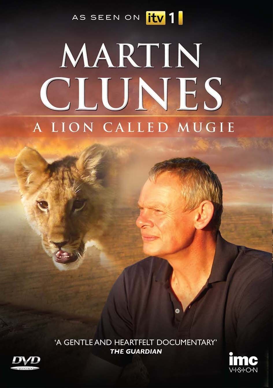Постер Martin Clunes & a Lion Called Mugie